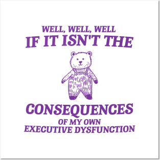 consequences of my own executive dysfunction, Retro Bear Cartoon, Vintage Cartoon Bear, Aesthetic T Shirt, Graphic T Shirt, Unisex Posters and Art